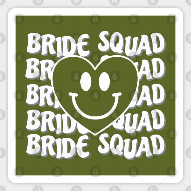 Bride Squad Magnet by Blended Designs